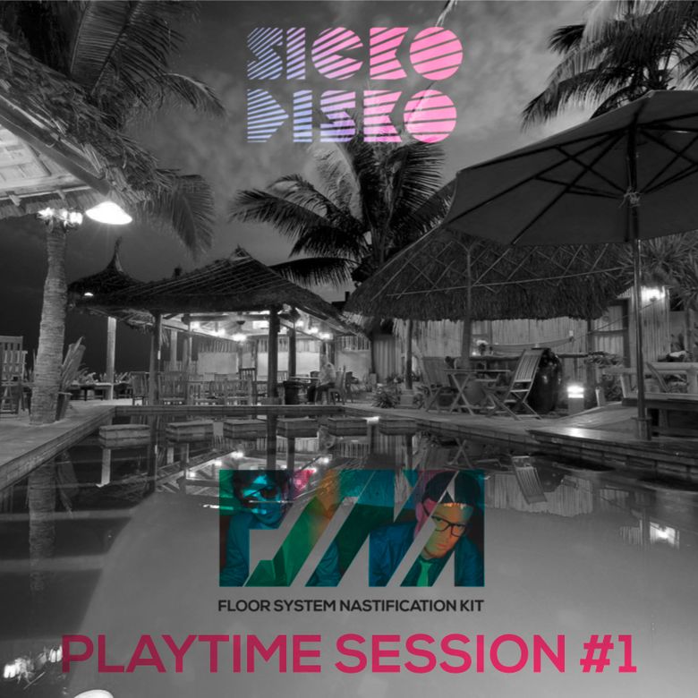 FSNK - Sicko Disko Set (Playtime Session #1) Thumbnail